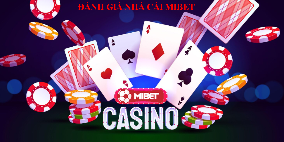 đánh giá nhà cái mibet