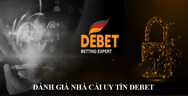 danh gia nha cai uy tin debet