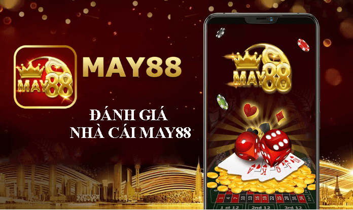 danh gia nha cai uy tin may88