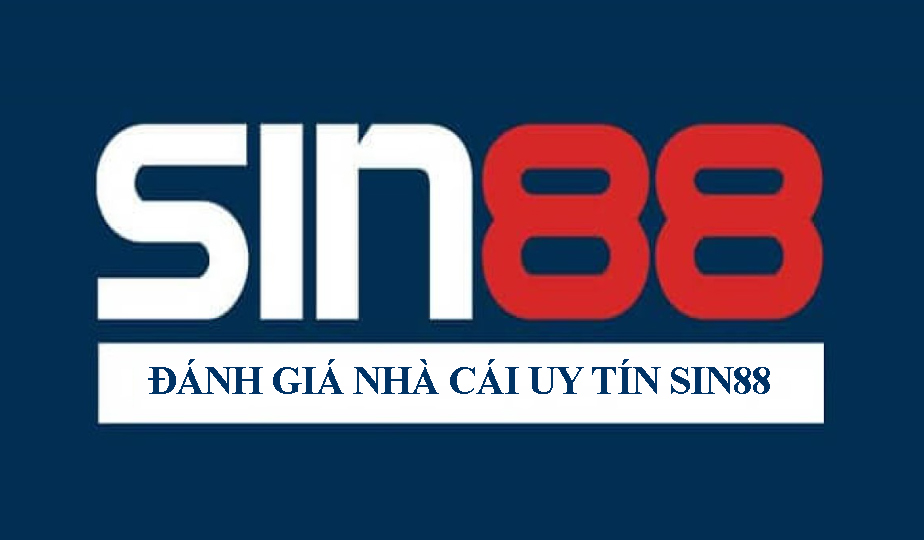 danh gia nha cai uy tin sin88