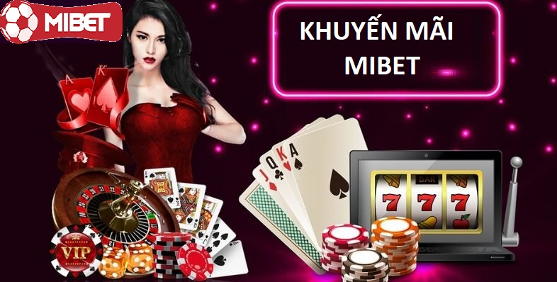 Đánh Giá Mibet - Siêu Nhà Cái Có Quy Mô Toàn Cầu 3 ưu điểm nhà cái uy tín mibet - khuyến mãi lớn và thường xuyên